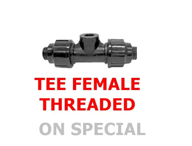 Poly Compression Tee Female Threaded Fitting – Join PE Pipe to Female BSP Thread (Various Sizes) Bonnyrigg Produce & Garden Supplies