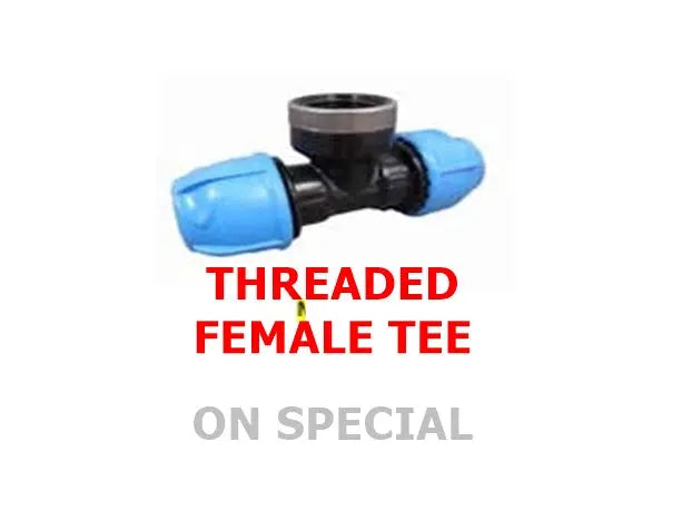 Threaded Female Tee – Poly Pipe Fitting (BSP Threaded, Various Sizes) Bonnyrigg Produce & Garden Supplies